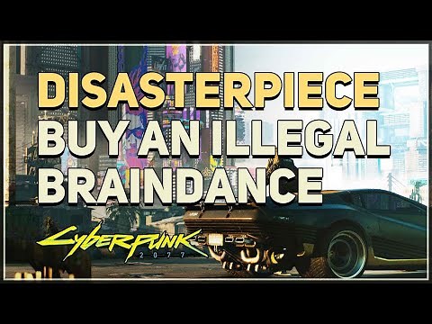Buy an illegal braindance from the dealer Cyberpunk 2077 Disasterpiece
