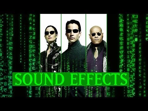 The Matrix -- Sound Effects Supercut