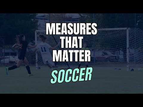 Sports Science Measures that Matter in Soccer