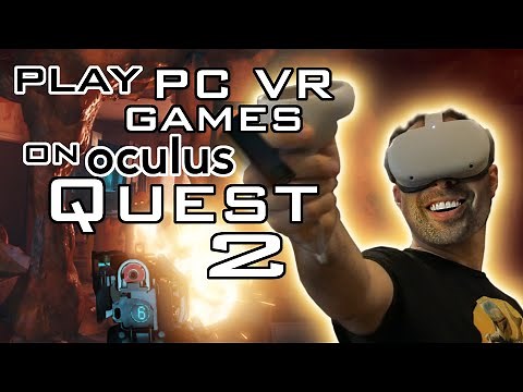 Play PC VR Games on Your Oculus (Meta) Quest 2? - How to Use Quest Link and Air Link