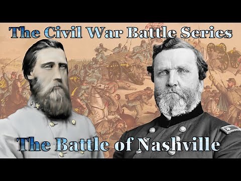 The Battle of Nashville 1864: Two Days That Changed the Civil War
