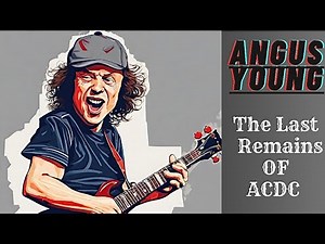 ANGUS YOUNG || Unraveling the Legend || THE LAST FACE OF ACDC ||