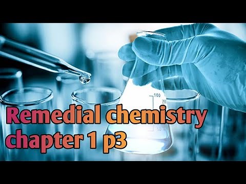REMEDIAL CHEMISTRY CHAPTER ONE PART 3