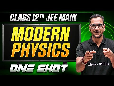MANZIL Comeback: MODERN PHYSICS in 1 Shot | All Concepts + PYQs | JEE Main