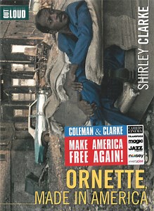 Ornette Coleman / Shirley Clarke - Ornette, Made In America