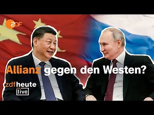 Xi trifft Putin: Welche Ziele China im Ukraine-Krieg verfolgt | ZDFheute live