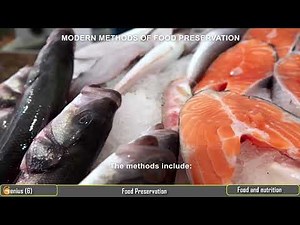 Lesson 10: Food preservation (Traditional and modern methods of food preservation)