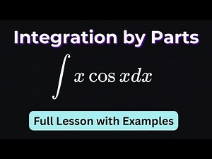 Integration by Parts Explained with Examples | Tabular Method, Definite Integrals, and Substitution