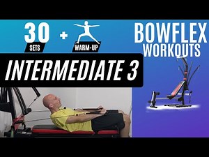 Intermediate 3 Bowflex Workout | FULL BODY | 30 min + 4 min warm-up