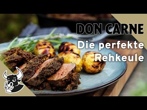 Die perfekte Rehkeule vom Gasgrill - mit Pilzpfanne und Rosmarin-Kartoffeln | Rezept | DON CARNE
