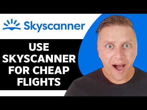 How to Use Skyscanner for Cheap Flights | Skyscanner Tutorial 2026