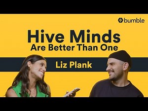 Writer Liz Plank builds a Bumble profile true to her feminist values | Hive Mind Are Better Than One
