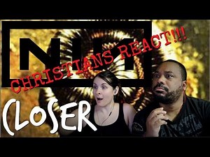Christians React NIN Closer!!!