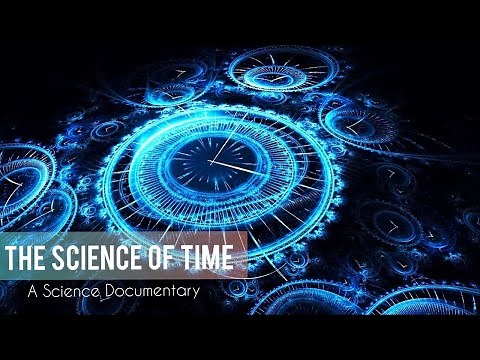 The Science of Time - Full Space Documentary | Science Documentary 2021