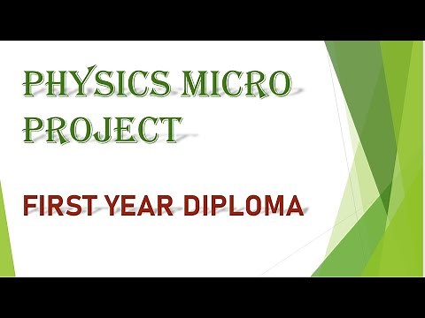 Physics DIPLOMA FIRST YEAR MICRO PROJECT