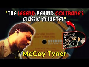 McCoy Tyner - A Legendary Innovator of Jazz Piano