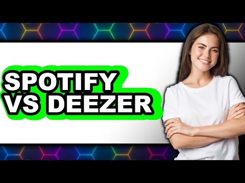 Spotify vs Deezer - Which Is Better?
