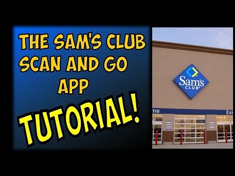 Sam's Club Scan and Go App Tutorial