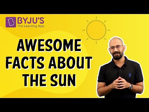 Awesome Facts About The Sun | Class 4 | Learn With BYJU'S