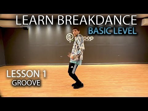 Learn how to Breakdance! | FREE ONLINE Class | Lesson 1 - Groove