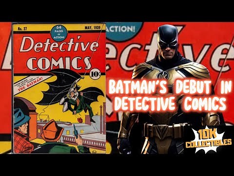 Batman’s First Appearance in Detective Comics #27 (1939) | The Birth of the Dark Knight