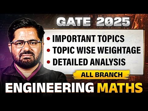 GATE 2025 | Engineering Maths Important Topics | Topic Wise Weightage Analysis | GATE All Branches