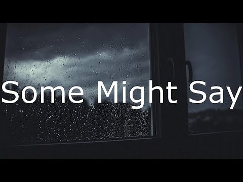 Oasis - Some Might Say (Lyrics In Japanese & English / 英詞 +日本語私訳)