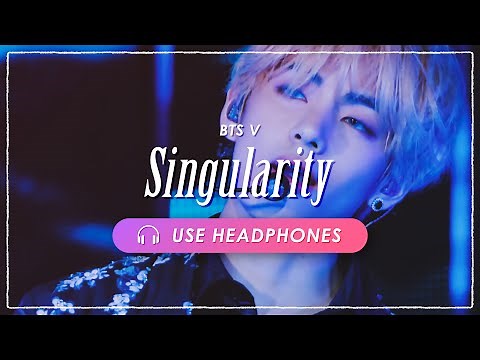[8D + LIVE] BTS V - Singularity | CONCERT EFFECT💿 [USE HEADPHONES] 🎧