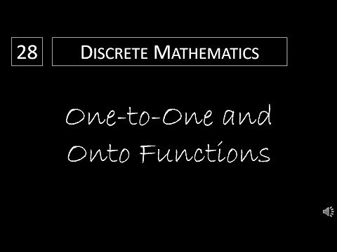 Discrete Math - 2.3.2 One-to-One and Onto Functions