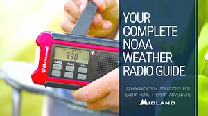 Your Complete NOAA Weather Radio Guide | Midland Radio