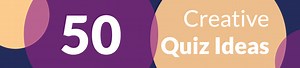 50 Creative & Fun Quiz Ideas for Presentations