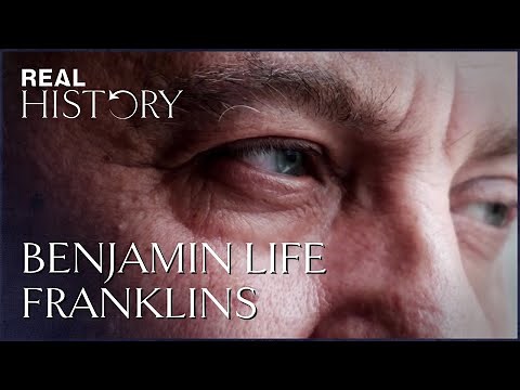 Benjamin Franklin: The Life Of The Founding Father Of A Nation