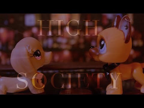 LPS: High Society (Episode 1) "Pilot"