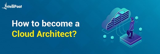 How to become a Cloud Architect?