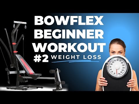 Bowflex for Weight Loss - Beginner Workout 2