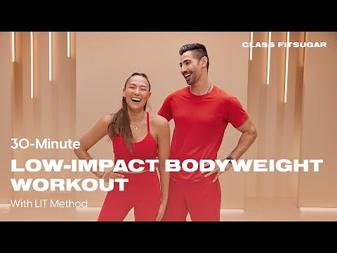 30-Minute Low-Impact Bodyweight Workout With LIT Method | POPSUGAR FITNESS