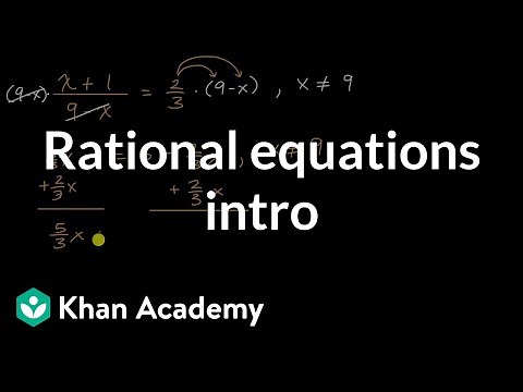 Rational equations intro | Algebra 2 | Khan Academy