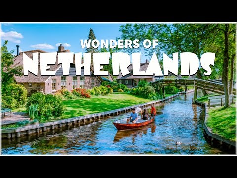 Wonders of The Netherlands | The Most Amazing Places in The Netherlands | Travel Video 4K
