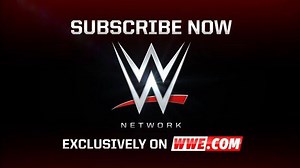 Subscribe now to WWE Network