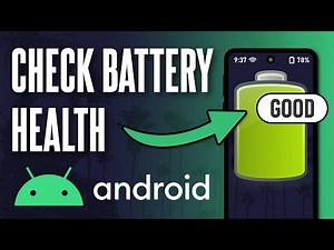 How to Check Battery Health on Android Phone (Updated)