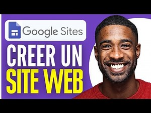 Comment Creer Un Site Avec Google Site ( TUTO COMPLET )