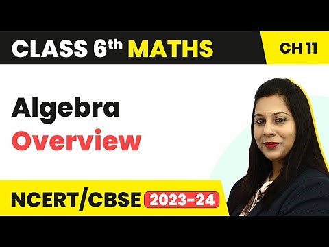 Algebra - Overview | Class 6 Maths