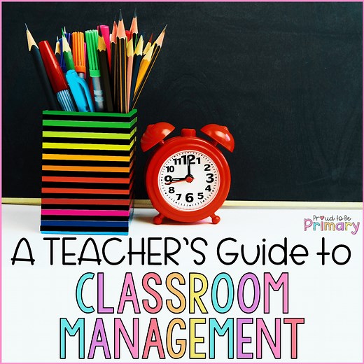 The Ultimate Guide to Classroom Management in the Primary Classroom