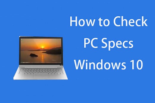 How to Check PC Full Specs Windows 10 in 5 Ways - MiniTool