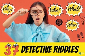 37 Detective Riddles (with Answers)