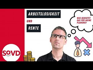 Arbeitslosigkeit und Rente - was bedeutet das für meine Planung?