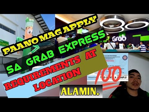 PAANO MAG APPLY SA GRAB EXPRESS • FULL EXPLANATION • REQUIREMENTS AND LOCATION • LuDoBeMotoVlog