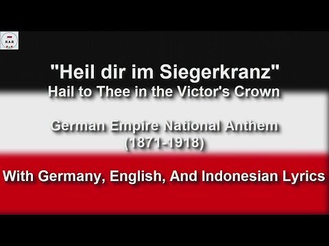 Heil dir im Siegerkranz - National Anthem of German Empire - With Lyrics